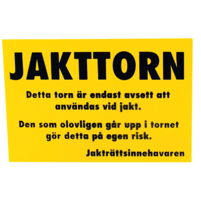 Varningsskylt- Jakttorn från Grey oak